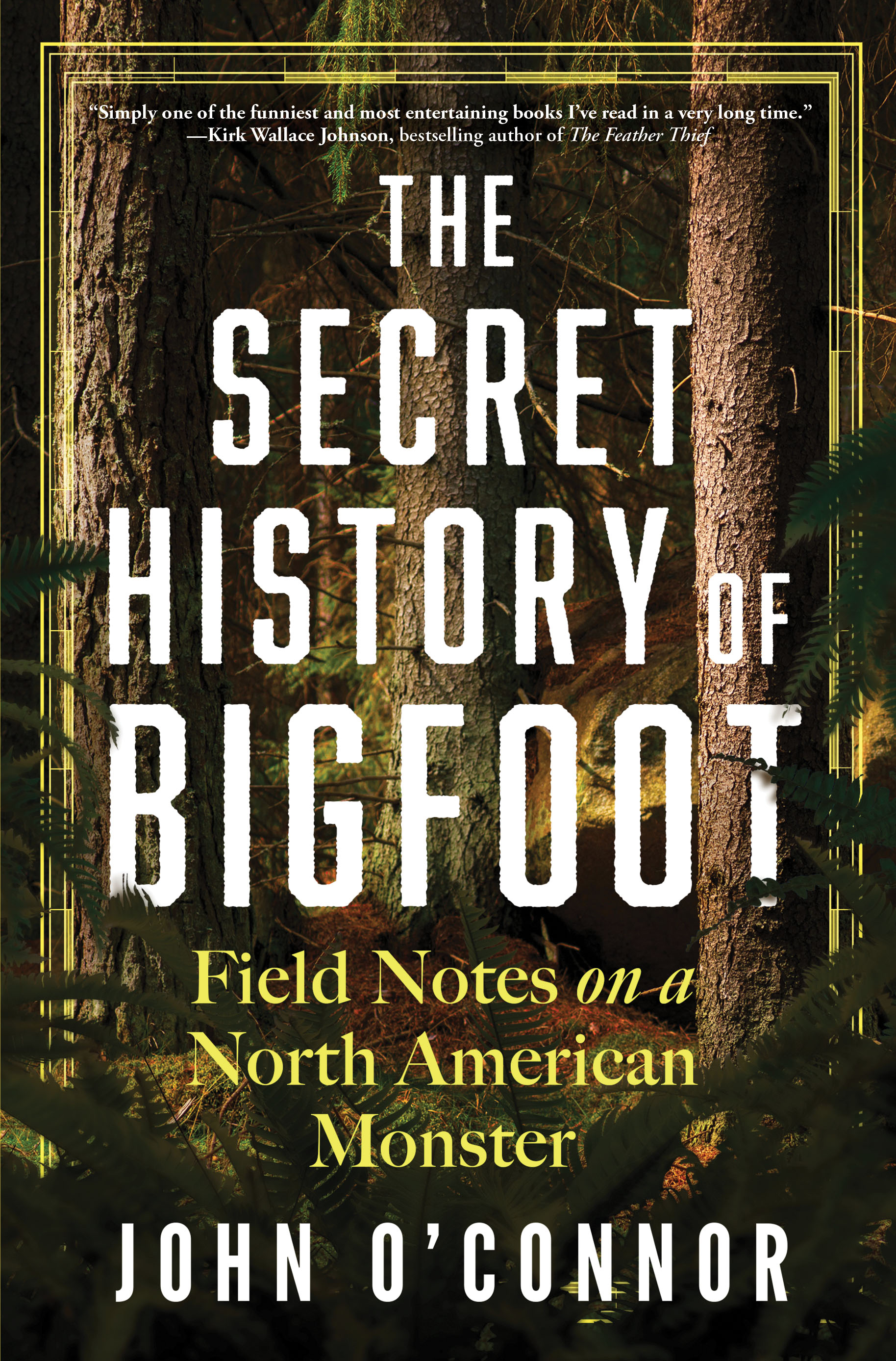 QUICKIE REVIEW: “The Secret History of Bigfoot” by John O'Connor